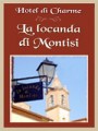 HOTEL LA LOCANDA DI MONTISI - B&B